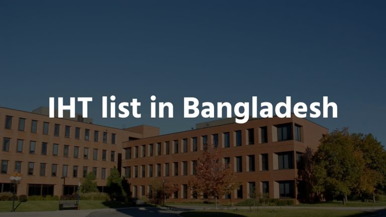 Govt & Private IHT List in Bangladesh!